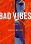 Bad Vibes