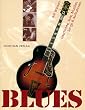 Blues. Geschichte, Stile, Musiker, Songs & Aufnahmen