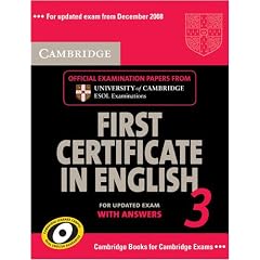 Cambridge First Certificate in English 3 for Updated Exam Self-study Pack (Student's Book with answers and Audio CDs): Examination Papers from University of Cambridge ESOL Examinations