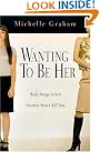 Wanting To Be...