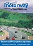 Off the Motorway: Facilities and Places to See Just Off the Country's Major Motorways