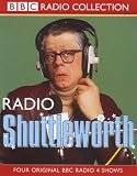 Radio Shuttleworth: Four Original Radio 4 Shows (BBC Radio Collection)