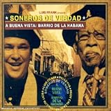 Soneros de Verdad: Buena Vista