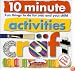 10 Minute Activities: Craft: Fun Things To Do For You and Your Child (10 Minute Toddler)