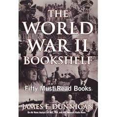 The World War II Bookshelf: 50 Must-Read Books: Fifty Must-Read Books