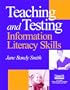 Teaching and Testing Information Literacy Skills