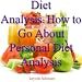 Books : Diet Analysis:How to Go About Personal Diet Analysis For Healthy Living (1)