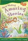 Start Writing Amazing Stories (Adventures in Literacy)
