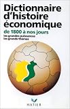 Revue Hatier  / Dictionnaire d'histoire économique de 1800 à nos jours
