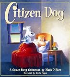 Citizen Dog: The First Collection
