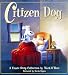 Citizen Dog: The First Collection