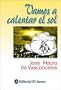 Vamos a calentar el sol / Let the sun heat (Spanish Edition)