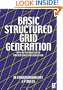Basic Structured Grid Generation: With an introduction to unstructured grid generation