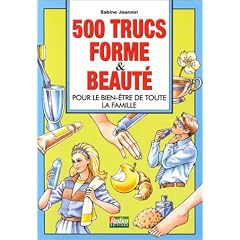 500 trucs forme & beaute