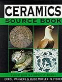 Ceramics Source Book a Visual Guide to A