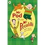 Mr Pod and Mr Piccalilli