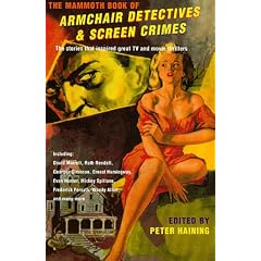 Mammoth Book of Armchair Detectives and Screen Crimes