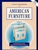 Review Collector Books  / Collector's Encyclopedia of American Furniture: Country Furniture of the Eighteenth and Nineteenth Centuries Vol 3 (Collector's Encyclopedia of American Furniture Vol. 3)