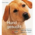 Hund gesucht: Welcher Hund passt zu mir