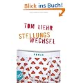 Stellungswechsel: Roman nach dem Drehbuch von Maggie Peren und Christian Bayer