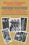 Over Here, over There: The Andrews Sisters and the Uso Stars in World War II