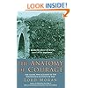 The Anatomy of Courage: The Classic WWI Study of the Psychological Effects of War
