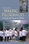 Making Pilgrimages: Meaning and Practice in Shikoku
