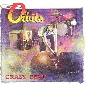 Crazy Beat by The Orbits (Audio CD - 1998)