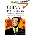 China's Post Jiang Leadership Succession: Problems and Perspectives by John Wong and Zheng Yong Nian