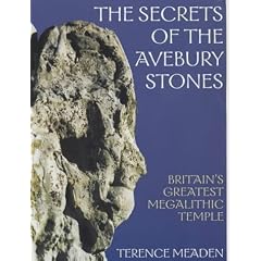 Secrets of the Avebury Stones: Britain's Greatest Megalithic Temple