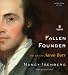 Fallen Founder: The Life of Aaron Burr