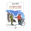 La circulaire et autres racontars