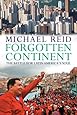 Forgotten Continent: The Battle for Latin America's Soul