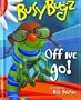 BusyBugz Off We Go! (Busybugz Mini Pop)