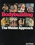 Bodybuilding, the Weider Approach