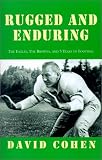Rugged and Enduring: The Eagles, The Browns, and 5 Years of Football