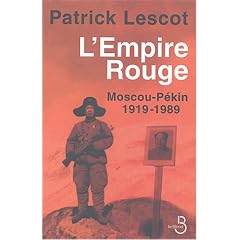 L'Empire rouge: Moscou-P�kin 1919-1989