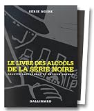 Revue Gallimard  / Série Noire, coffret deux volumes : Le Livre des alcools - Le Livre de cuisine