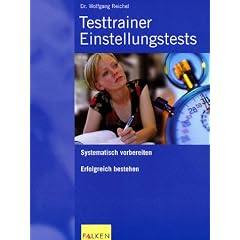 Testtrainer Einstellungstests. Systematisch vorbereiten, erfolgreich bestehen.