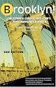 Brooklyn! The Ultimate Guide to New York's Most Happening Borough, 3rd Edition