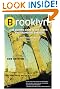 Brooklyn! The Ultimate Guide to New York's Most Happening Borough, 3rd Edition