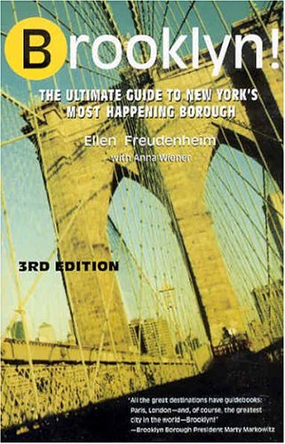 51AYF9YNKGL Brooklyn! The Ultimate Guide to New Yorks Most Happening Borough, 3rd Edition