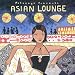 Putumayo Presents: Asian Lounge Putumayo Presents: Asian Lounge