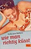Wie man richtig k�sst