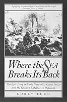 Where the Sea Breaks Its Back: The Epic Story of E