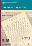 On certain L-functions : conference on certain L-functions in honor of Freydoon Shahidi, July 23-27, 2007, Purdue University, West Lafayette, Indiana