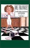 Oh, Frannie! A Frannie Flotnick Adventure