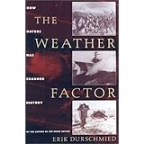the weather factor how nature has changed history
