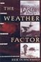 The Weather Factor: How Nature Has Changed History