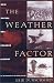 The Weather Factor: How Nature Has Changed History